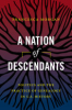 A_nation_of_descendants
