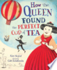 How_the_queen_found_the_perfect_cup_of_tea