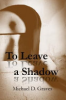 To_leave_a_shadow