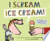 I_scream--_ice_cream