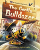The_gentle_bulldozer