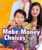 Make_money_choices