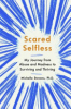 Scared_selfless