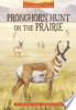 Pronghorn_hunt_on_the_prairie
