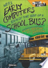 Were_early_computers_really_the_size_of_a_school_bus_