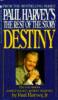 Destiny_and_102_other_real-life_mysteries_from_Paul_Harvey_s_The_rest_of_the_story