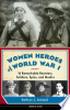 Women_heroes_of__World_War_I