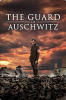 The_Guard_of_Auschwitz