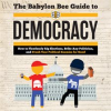 The_Babylon_Bee_Guide_to_Democracy