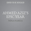 Ahmed_Aziz_s_Epic_Year