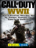 Call_of_Duty_WWII_How_to_Download__Xbox_One__PS4__PC__Zombies__Gameplay__Tips__Game_Guide_Unofficial