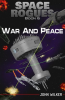 Space_Rogues_6__War_and_Peace