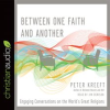 Between_One_Faith_and_Another