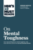 HBR_s_10_Must_Reads_on_Mental_Toughness__with_bonus_interview__Post-Traumatic_Growth_and_Building