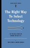 The_Right_Way_to_Select_Technology