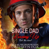 Single_Dad_Burning_Up