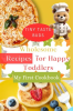Tiny_Taste_Buds__Wholesome_Recipes_for_Happy_Toddlers__My_First_Cookbook