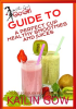 Kailin_Gow_s_Go_Girl_Guide_to_the_Perfect_Cup__Healthy_Smoothies_and_Juices_Guide