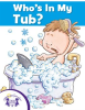 Who_s_In_My_Tub_