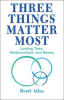 Three_Things_Matter_Most