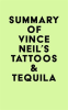 Summary_of_Vince_Neil_s_Tattoos___Tequila