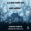 La_reuni__n_de_los_lobos__A_Reunion_of_Wolves_