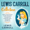 Lewis_Carroll_Collection__Alice_s_Adventures_in_Wonderland__Through_the_Looking-Glass__and_Sylvie