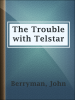The_Trouble_with_Telstar