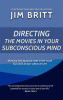 Directing_the_Movies_in_Your_Subconscious_mind