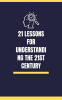 21_lessons_for_understanding_the_21st_century