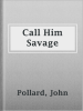 Call_Him_Savage