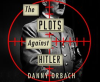 The_Plots_Against_Hitler