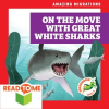 On_the_Move_With_Great_White_Sharks