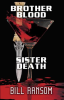 Brother_Blood_Sister_Death