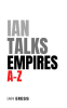 Ian_Talks_Empires_A-Z