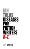 Ian_Talks_Diseases_for_Fiction_Writers_A-Z