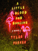 A_Little_Blood_and_Dancing