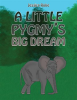 A_Little_Pygmy_s_Big_Dream