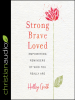 Strong__Brave__Loved
