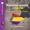 El_Republicanismo_en_Espa__a