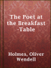 The_Poet_at_the_Breakfast-Table