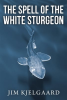 The_Spell_of_the_White_Sturgeon