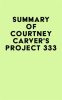 Summary_of_Courtney_Carver_s_Project_333