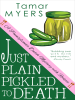 Just_Plain_Pickled_to_Death