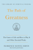 The_Path_of_Greatness__The_Game_of_Life_and_How_to_Play_It_and_Other_Essential_Works