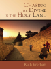 Chasing_the_Divine_in_the_Holy_Land