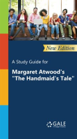 A_Study_Guide_for_Margaret_Atwood_s__The_Handmaid_s_Tale_