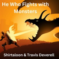 He_Who_Fights_With_Monsters