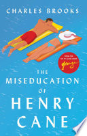 The_miseducation_of_Henry_Cane