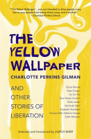 The_Yellow_Wallpaper_and_Other_Stories_of_Liberation